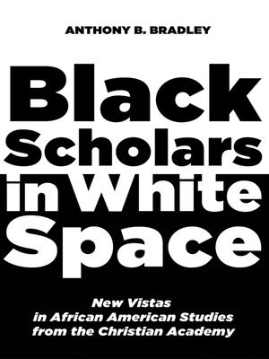 cover image of Black Scholars in White Space